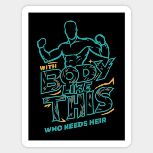 With A Body Like This Who Needs Hair Funny Bald Man Joke Sticker